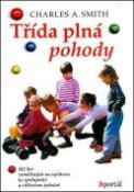Kniha: Třída plná pohody - Charles A. Smith