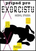 Kniha: Případ pro exorcistu - Michal Sýkora