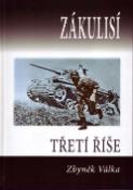 Kniha: Zákulisí třetí říše - Zbyněk Válka