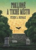 Kniha: Poklidné a tiché místo - Peter S. Beagle