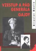 Kniha: Vzestup a pád generála Gajdy - Miloslav Moulis