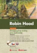 Kniha : Robin Hood + CD ROM - Dvojjazyčná kniha pro pokročilé