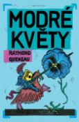 Kniha: Modré květy - Raymond Queneau