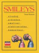 Kniha: SMILEYS - stručný průvodce emotivní elektronickou komunikací - Tomáš Baránek