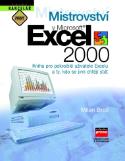 Kniha: Mistrovství v Microsoft Excel 2000 - Milan Brož