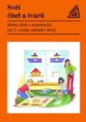 Kniha: Svět čísel a tvarů - Sbírka úloh z matematiky pro 5.r. ZŠ - J. Divíšek