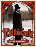 Kniha: Miláček - Guy de Maupassant