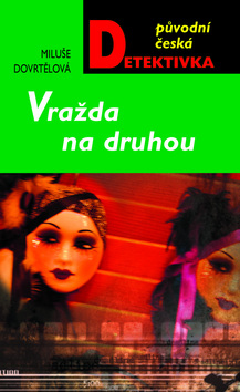 Kniha: Vražda na druhou - Miluše Dovrtělová