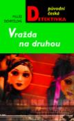 Kniha: Vražda na druhou - Miluše Dovrtělová