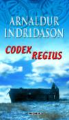 Kniha: Codex Regius - Islandský thriller - Arnaldur Indridason