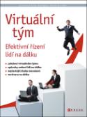 Kniha: Virtuální tým - Efektivní řízení lidí na dálku - Jaroslava Ester Evangelu