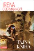 Kniha: Tajná kniha - Irena Obermannová