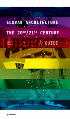Kniha: Slovak Architecture The 20th/21st Century A Guide - Matúš Dulla