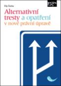 Kniha: Alternativní tresty a opatření v nové právní úpravě - Filip Ščerba