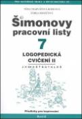 Kniha: Šimonovy pracovní listy 7 - Logopedická cvičení II. - Věra Charvátová-Kopicová, Šárka Boháčová