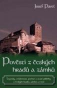 Kniha: Pověsti z českých hradů a zámků - Josef Pavel