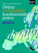 Kniha: Dějiny evropského kontinentálního práva - Radim Seltenreich