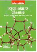 Kniha: Rychlokurz chemie - Od základní školy k přijímacím zkouškám na vysokou školu - Svatava Dvořáčková