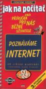 Kniha: Poznáváme Internet - aneb Příručka pro nás běžné uživatele - Jiří Hlavenka