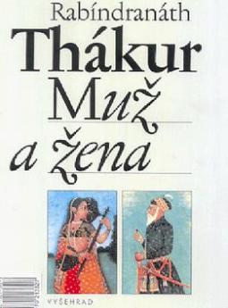 Kniha: Muž a žena - Rabíndranáth Thákur