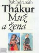 Kniha: Muž a žena - Rabíndranáth Thákur