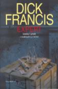 Kniha: Expert - Detektivní příběh z dost.pros. - Dick Francis