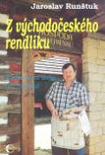 Kniha: Z východočeského rendlíku - (kuchařka na doma i do hospody) - Ivan Krejčí, Jaroslav Runštuk