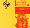 Kniha: Meandry - poezie 1945-1969 II. - Ludvík Kundera