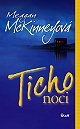 Kniha: TICHO NOCI - Meagan McKinneyová