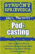 Kniha: Stručný sprievodca: Podcasting - Harnett