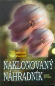 Kniha: Naklonovaný náhradník - sci-fi novela - Vladimír Beneš