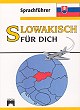 Kniha: SLOWAKISCH FUR DICH**** - Iveta Božoňová, Alexandr Krejčiřík
