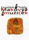 Kniha: Makový mužíček - František Nepil