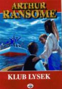 Kniha: Klub Lysek - Arthur Ransome