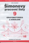 Kniha: Šimonovy pracovní listy  9 - Grafomotorika a kreslení - Dagmar Košková, Harald Tondern, Věra Pokorná