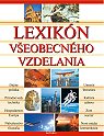 Kniha: LEXIKON VŠEOBECNÉHO VZDELÁVANIA - Alexandr Krejčiřík
