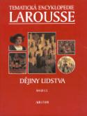 Kniha: Tematická encyklopedie Larousse Dějiny lidstva - Svazek 5