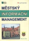 Kniha: Městský informační management - Martin Lukáš