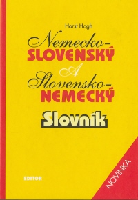 Kniha: Nemecko slovenský, slovensko nemecký slovník - Horst Hogh