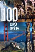 Kniha: 100 divů světa - Největší poklady lidstva na pěti kontinentech - neuvedené
