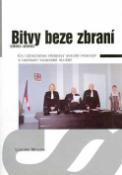 Kniha: Bitvy beze zbraní 1990 - 2000 - Co užiteč.přinesly soudní proc - Muller Lubomír