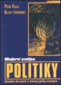 Kniha: Moderní analýza politiky - Uvedení do teorií a metod - Klaus Schubert, Petr Fiala