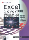 Kniha: Excel 5, 7, 97, 2000 záznam,.. - úprava a programování maker - Jaroslav Černý