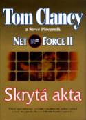Kniha: Net Force II Skrytá akta - Přísně tajné informace, zvěřejněné na intrernetu, mohou zabíjet a nový virus ... - Steve Pieczenik, Tom Clancy