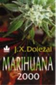 Kniha: Marihuana 2000 - Jiří X. Doležal