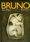 Kniha: Bruno - Román psa - Matis Julius