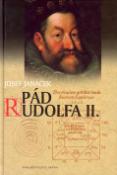 Kniha: Pád Rudolfa II. - Josef Janáček