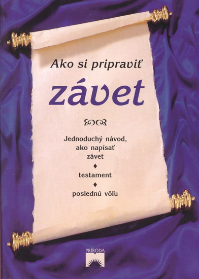Kniha: AKO SI PRIPRAVIT ZAVET - Ladislav Novák