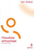 Kniha: Filosofická antropologie - Člověk jako osoba - Jan Sokol
