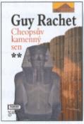 Kniha: Cheopsův kamenný sen - Romány o pyramidách - Guy Rachet